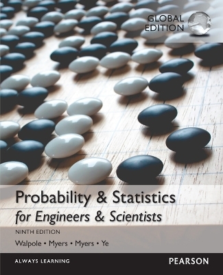 Probability & Statistics for Engineers & Scientists, Global Edition -- MyLab Statistics with Pearson eText - Ronald Walpole, Raymond Myers, Sharon Myers, Keying Ye