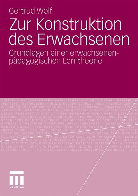 Zur Konstruktion des Erwachsenen - Gertrud Wolf