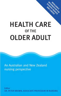 Health Care of the Older Adult - Peter Brown et al