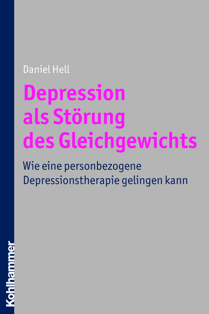 Depression als Störung des Gleichgewichts - Daniel Hell