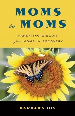 Moms to Moms - Barbara Joy