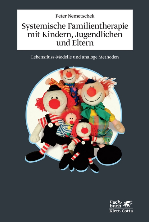 Systemische Familientherapie mit Kinder, Jugendlichen und Eltern - Peter Nemetschek