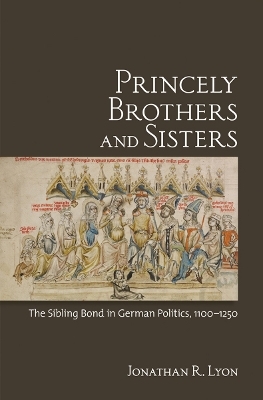 Princely Brothers and Sisters - Jonathan R. Lyon