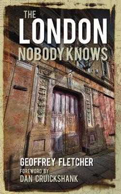 The London Nobody Knows - Geoffrey Fletcher