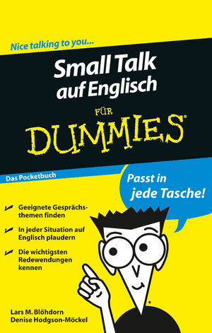 Small Talk auf Englisch für Dummies Das Pocketbuch - Lars M. Blöhdorn, Denise Hodgson-Möckel