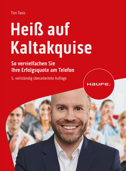 Heiß auf Kaltakquise - Tim Taxis