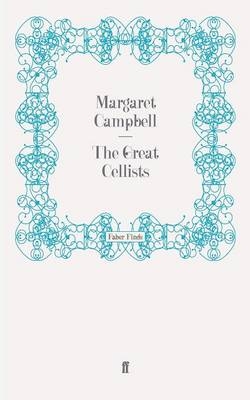 The Great Cellists - Margaret Campbell