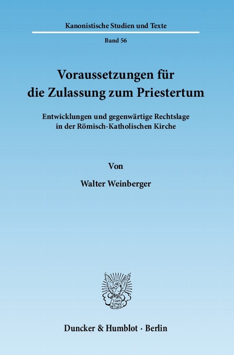 Voraussetzungen für die Zulassung zum Priestertum. - Walter Weinberger