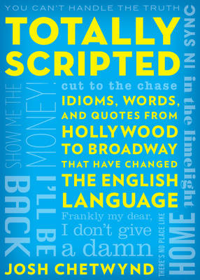 Totally Scripted - Josh Chetwynd