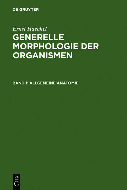 Generelle Morphologie der Organismen - Ernst Haeckel