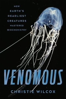 Venomous - Christie Wilcox