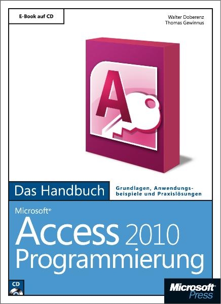 Microsoft Access 2010 Programmierung - Das Handbuch - Walter Doberenz, Thomas Gewinnus