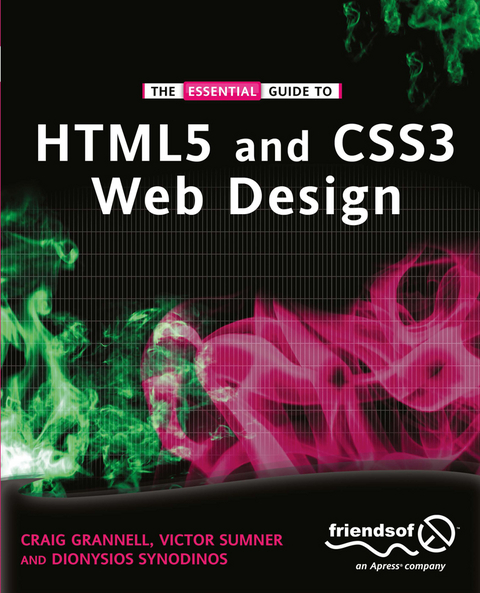 The Essential Guide to HTML5 and CSS3 Web Design - Craig Grannell, Victor Sumner, Dionysios Synodinos