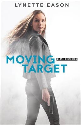 Moving Target - Lynette Eason