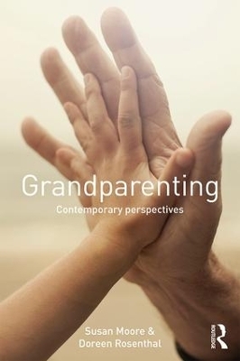 Grandparenting - Susan Moore, Doreen Rosenthal