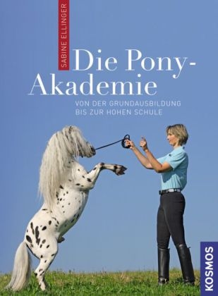 Die Pony-Akademie - Sabine Ellinger