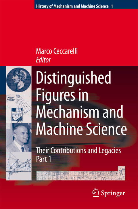 Distinguished Figures in Mechanism and Machine Science:  Their Contributions and Legacies - 