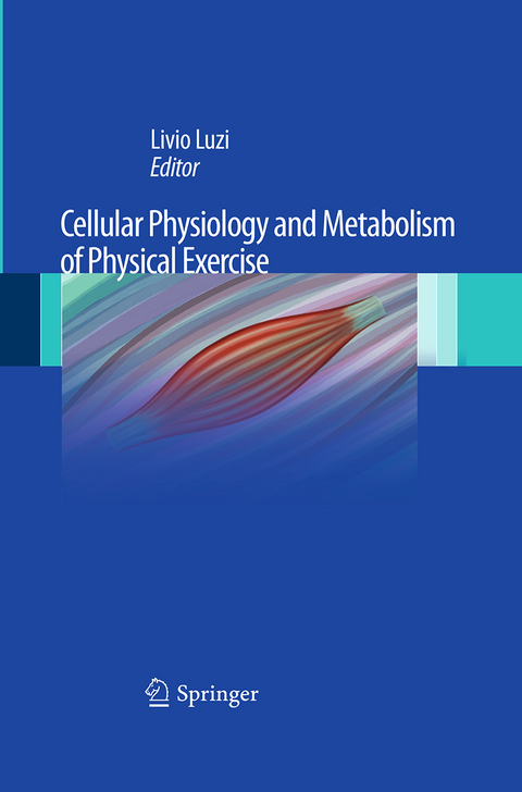 Cellular Physiology and Metabolism of Physical Exercise - 