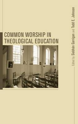 Common Worship in Theological Education - 