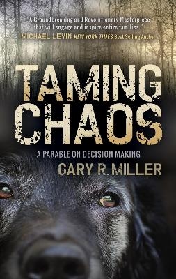 Taming Chaos - Gary R. Miller