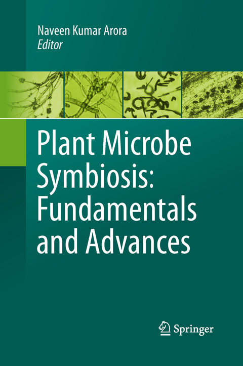 Plant Microbe Symbiosis: Fundamentals and Advances - 