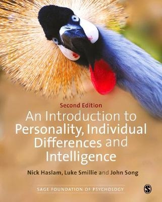 An Introduction to Personality, Individual Differences and Intelligence - Nick Haslam, Luke Smillie, John Song