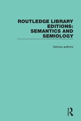 Routledge Library Editions: Semantics and Semiology -  Various authors