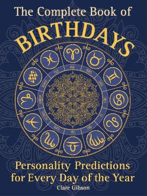 The Complete Book of Birthdays - Clare Gibson