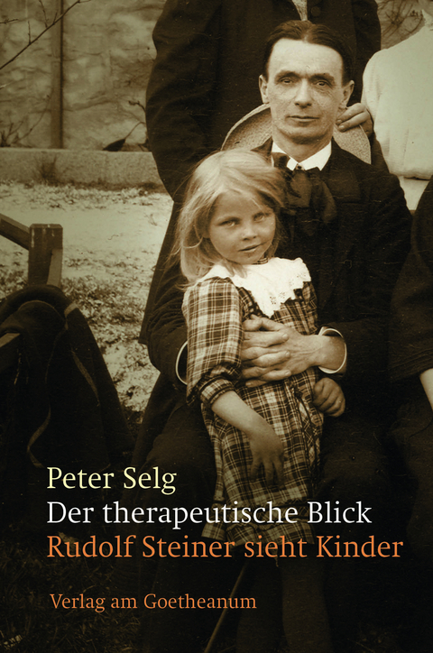 Der therapeutische Blick - Peter Selg