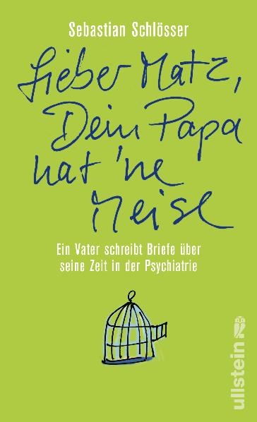 »Lieber Matz, Dein Papa hat 'ne Meise« - Sebastian Schlösser