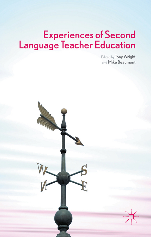 Experiences of Second Language Teacher Education - 