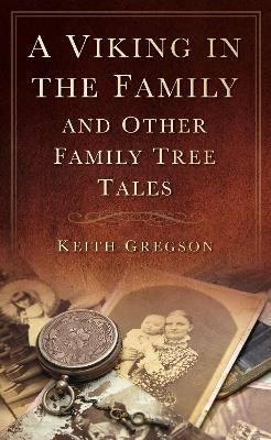 A Viking in the Family - Keith Gregson