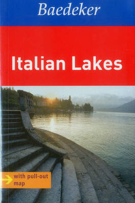 Italian Lakes Baedeker Travel Guide - Eva Missler, Anja Schliebitz