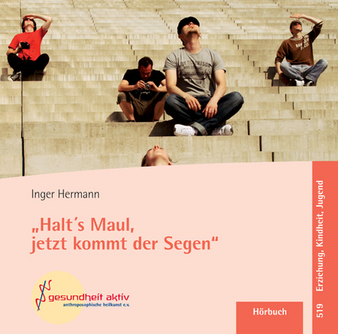 "Halt's Maul, jetzt kommt der Segen" - Inger Hermann