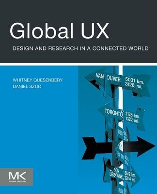 Global UX - Whitney Quesenbery, Daniel Szuc