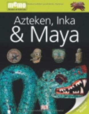 Azteken, Inka, Maya