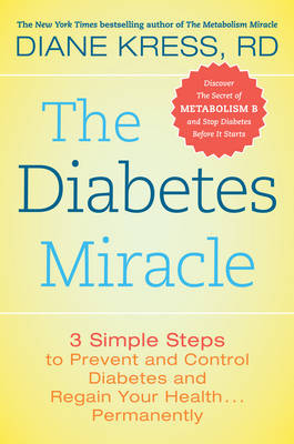 The Diabetes Miracle - Diane Kress