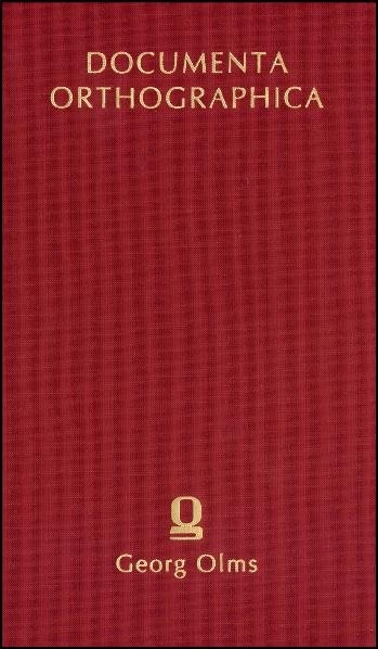 Dokumente zu den Bemühungen um eine Reform der deutschen Orthographie in der sowjetischen Besatzungszone und der DDR von 1945 bis 1972 - 