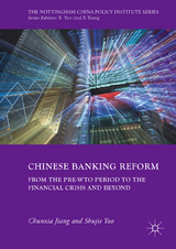 Chinese Banking Reform - Chunxia Jiang, Shujie Yao