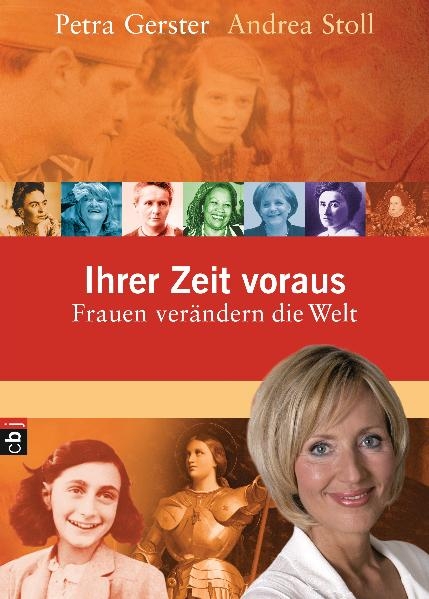 Ihrer Zeit voraus - Petra Gerster, Andrea Stoll