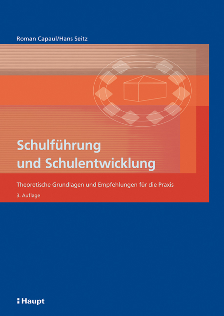 Schulführung und Schulentwicklung - Roman Capaul, Hans Seitz