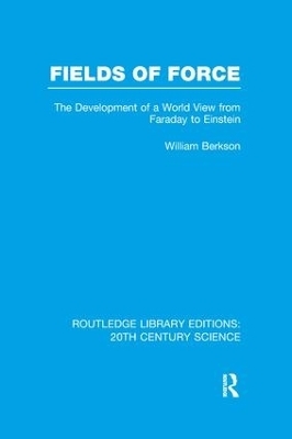 Fields of Force - William Berkson