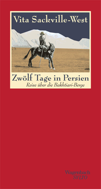 Zwölf Tage in Persien - Vita Sackville-West