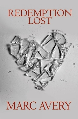 Redemption Lost - Marc Avery