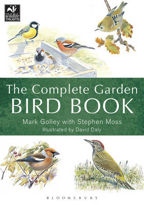 The Complete Garden Bird Book - Mark Golley, Stephen Moss