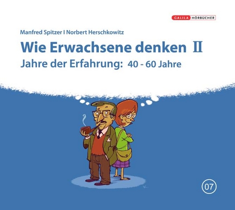 Die Neurobibliothek: Wie Erwachsene denken II - Manfred Spitzer, Norbert Herschkowitz