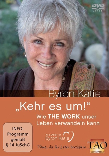 Kehr es um! - Byron Katie