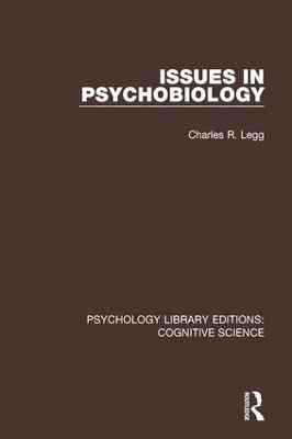 Issues in Psychobiology - Charles R. Legg