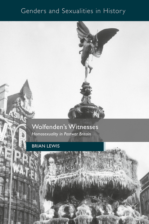 Wolfenden's Witnesses - Brian Lewis