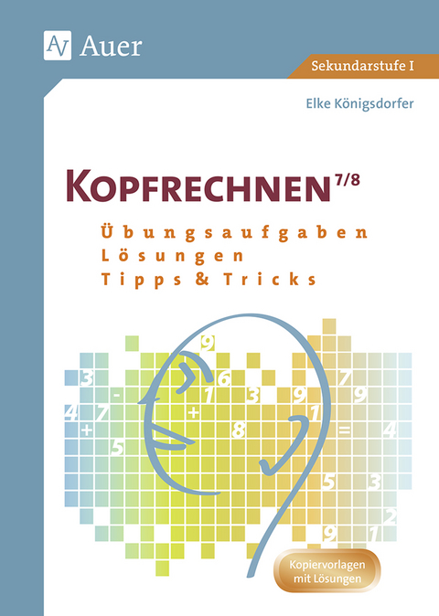 Kopfrechnen Klasse 7/8 - Elke Königsdorfer